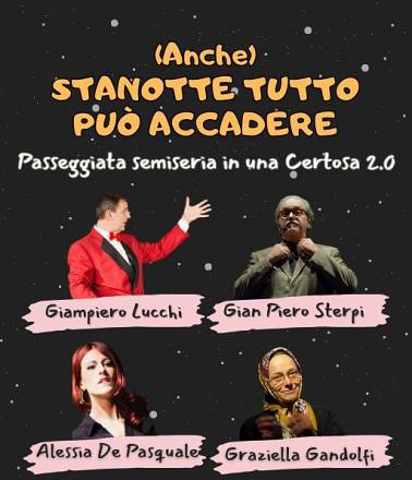 (anche stanotte) tutto puo' accadere